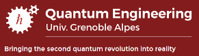 Quantum Engineering Univ. Grenoble Alpes